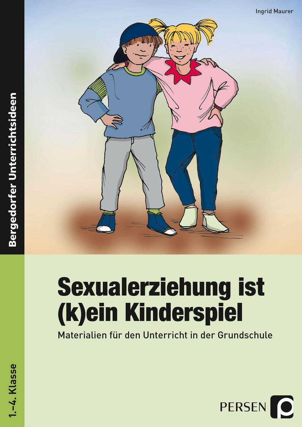 Cover: 9783834438164 | Sexualerziehung ist (k)ein Kinderspiel | Ingrid Maurer | Taschenbuch