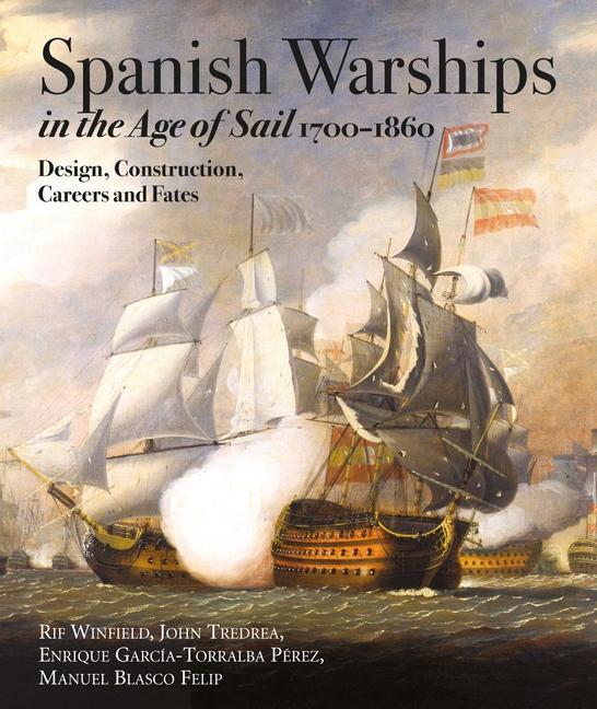 Cover: 9781526790781 | Spanish Warships in the Age of Sail, 1700-1860 | rez (u. a.) | Buch
