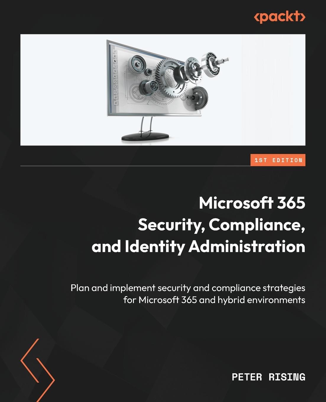 Cover: 9781804611920 | Microsoft 365 Security, Compliance, and Identity Administration | Buch