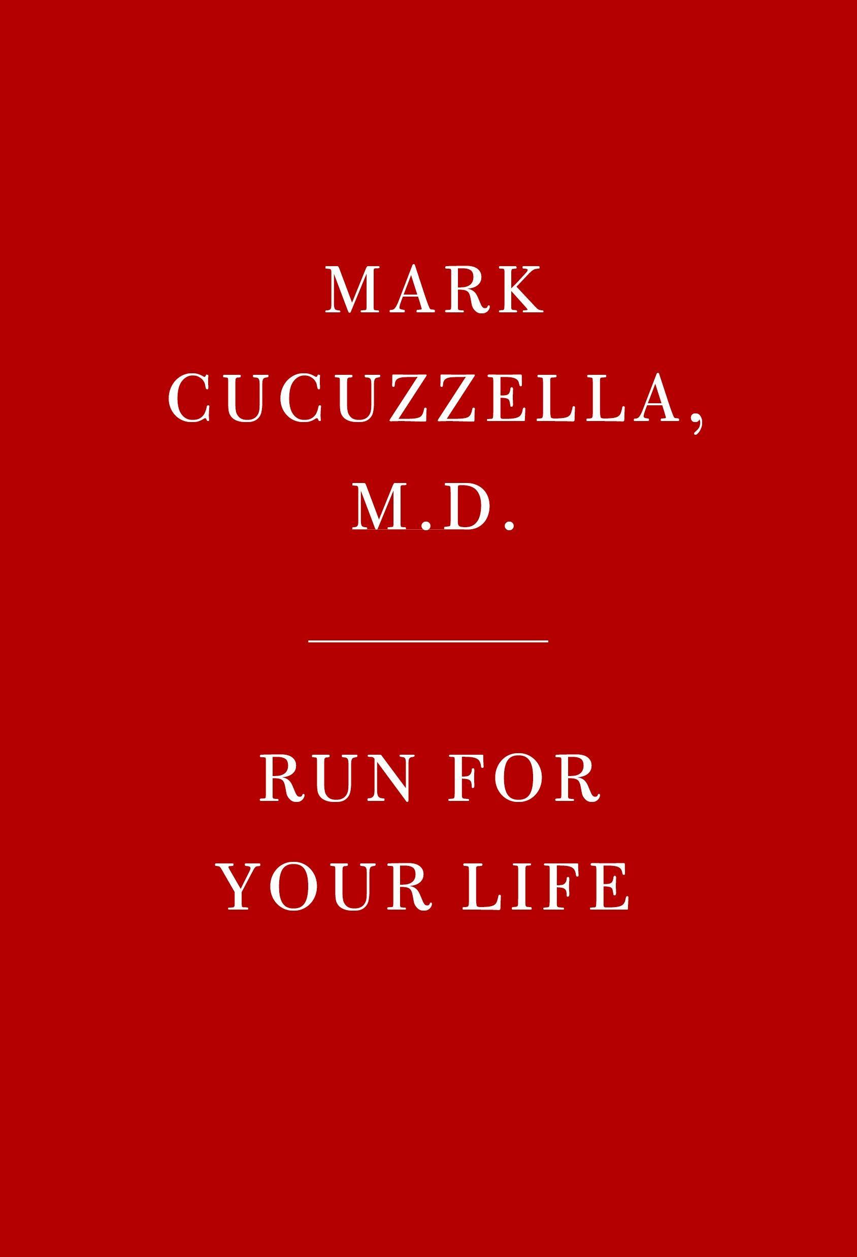 Cover: 9781101946305 | Run for Your Life | Mark Cucuzzella | Buch | Englisch | 2018