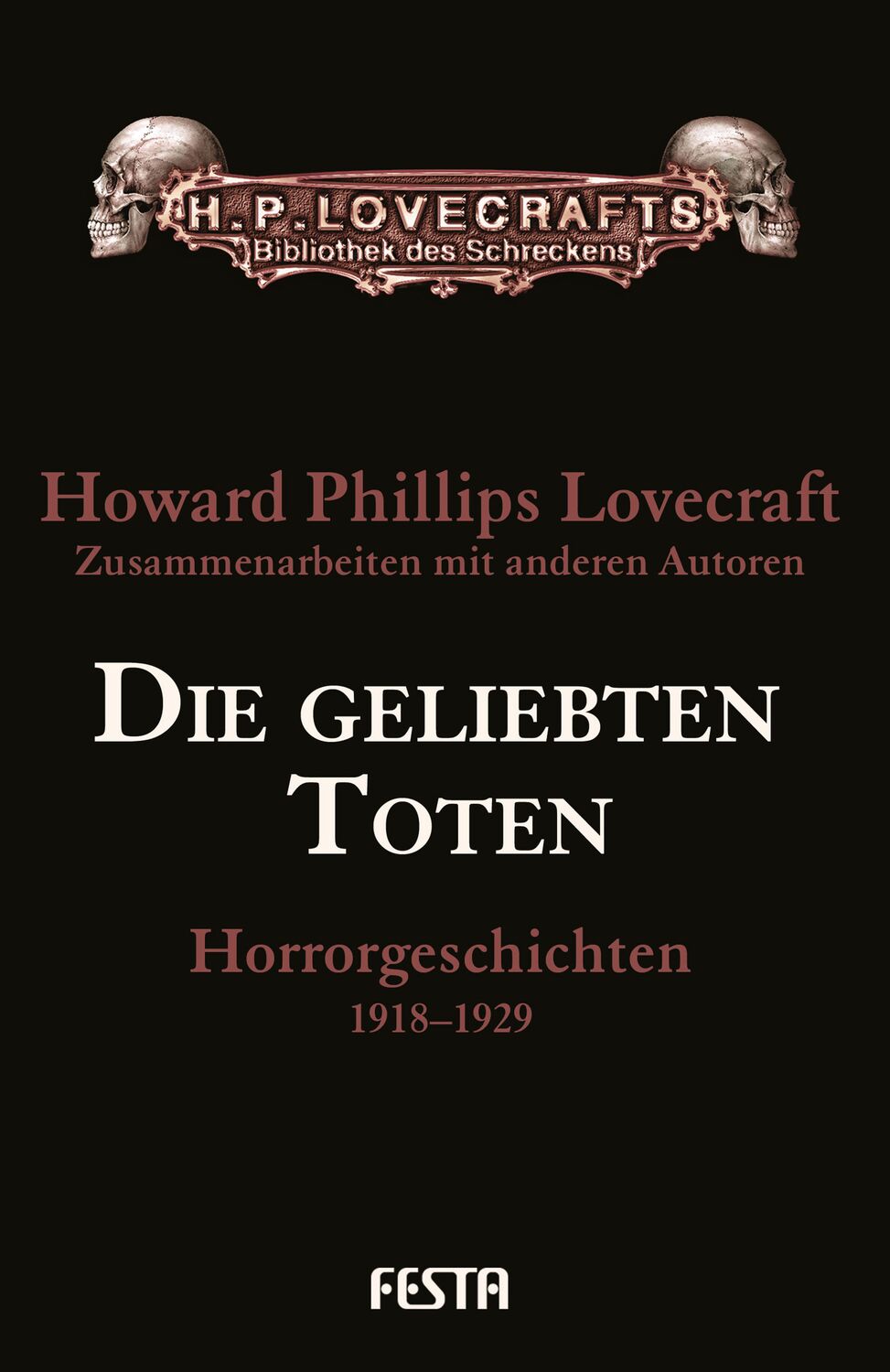 Cover: 9783865525703 | Die geliebten Toten | H P u a Lovecraft | Buch | 336 S. | Deutsch