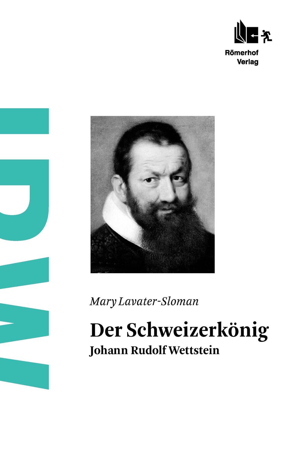 Cover: 9783905894080 | Der Schweizerkönig | Johann Rudolf Wettstein | Mary Lavater-Sloman