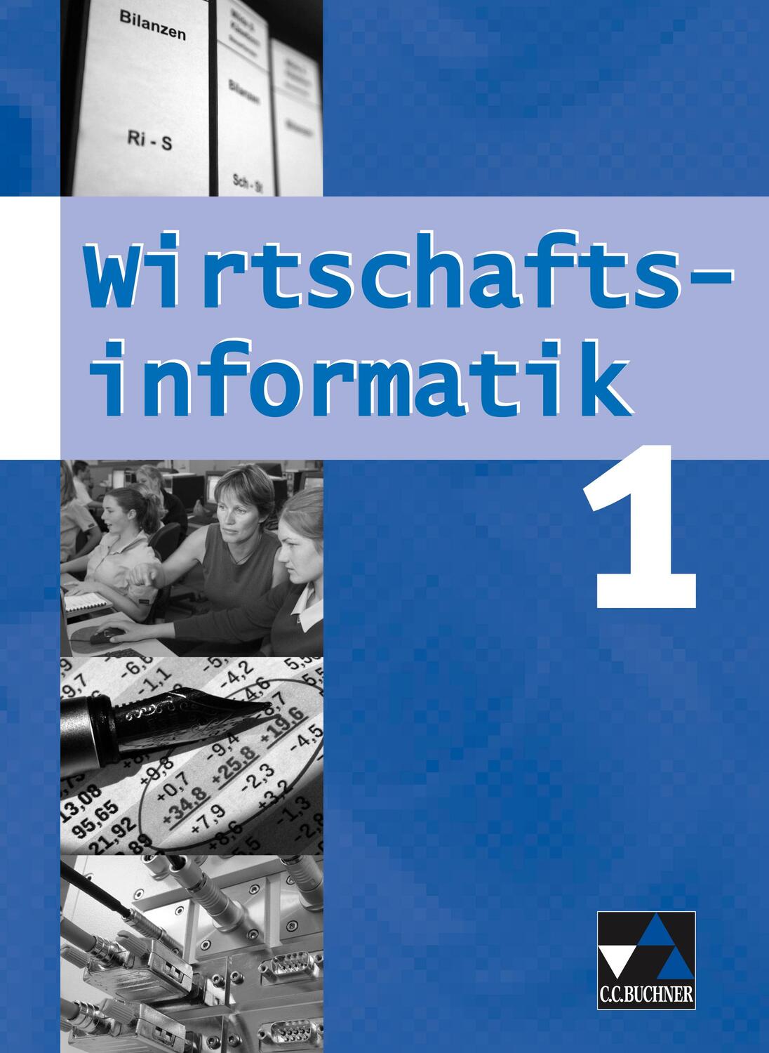 Cover: 9783766172419 | Wirtschaftsinformatik 1. Mittelstufe Gymnasium (WSG-W) | Bayern | Buch