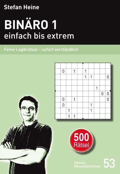 Cover: 9783939940647 | Binäro 1 - einfach bis extrem | Stefan Heine | Taschenbuch | 272 S.