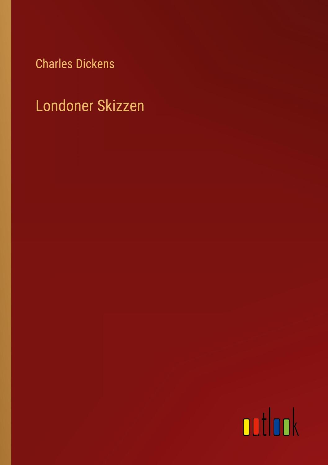 Cover: 9783368479480 | Londoner Skizzen | Charles Dickens | Taschenbuch | Paperback | 204 S.
