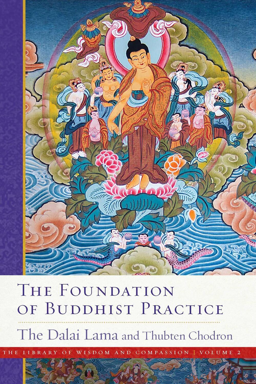 Cover: 9781614295204 | The Foundation of Buddhist Practice | Lama (u. a.) | Buch | Gebunden