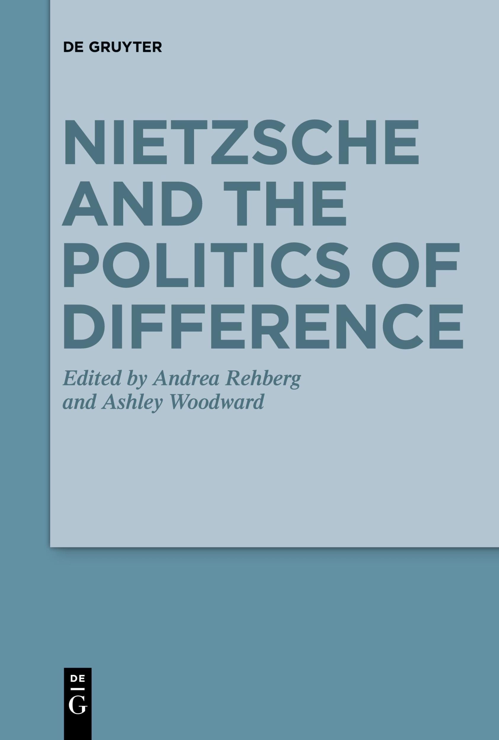 Cover: 9783111520674 | Nietzsche and the Politics of Difference | Ashley Woodward (u. a.) | X