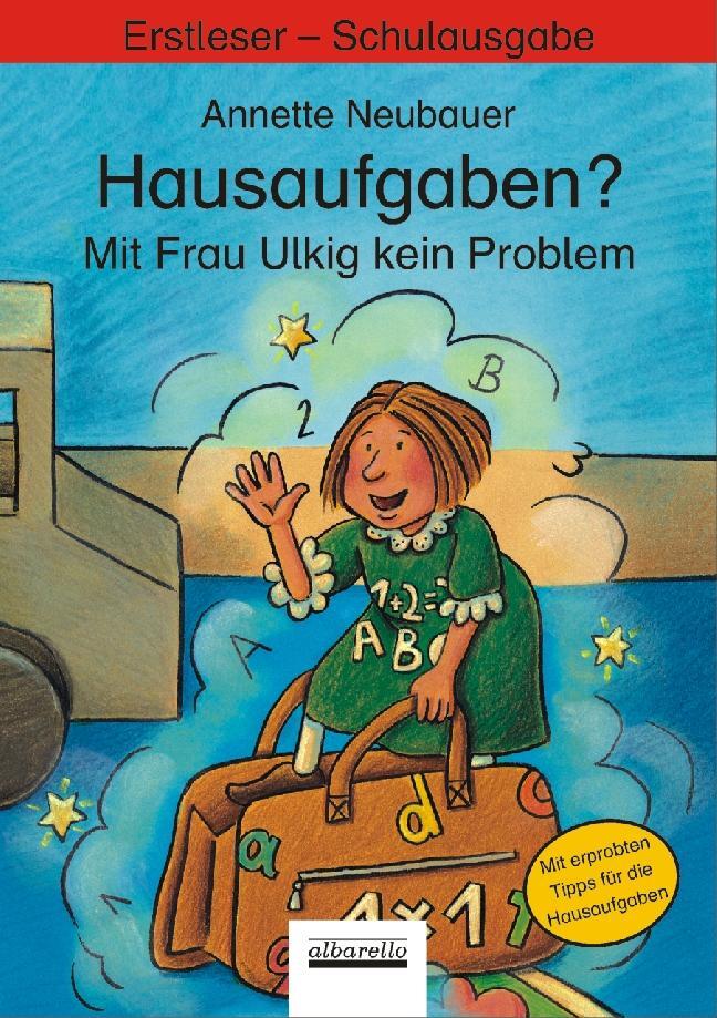 Cover: 9783865591067 | Hausaufgaben? Mit Frau Ulkig kein Problem | Annette Neubauer | Buch