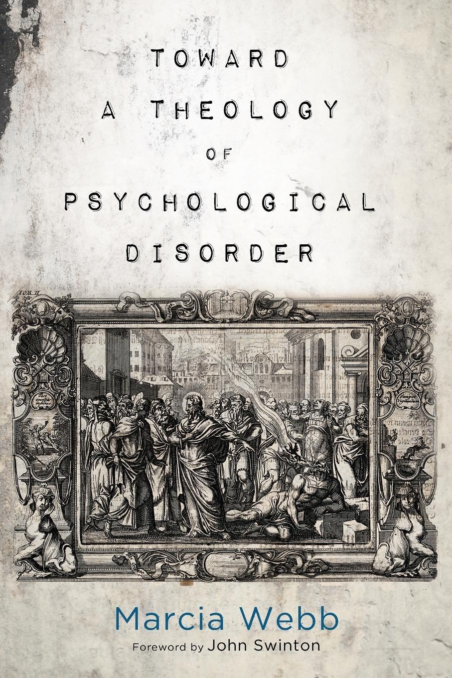 Cover: 9781498202114 | Toward a Theology of Psychological Disorder | Marcia Webb | Buch