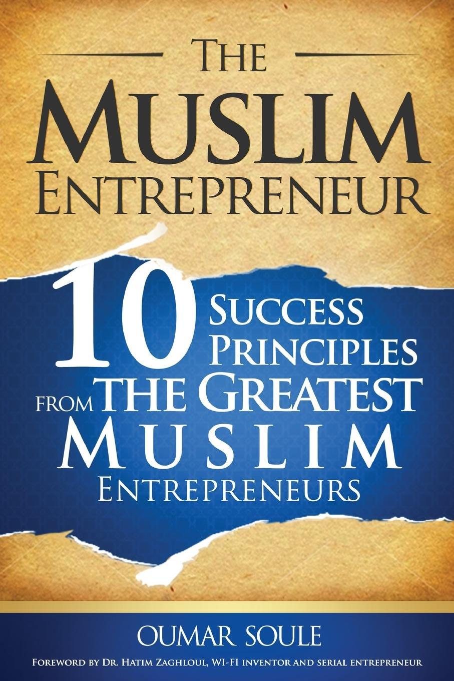 Cover: 9780994873309 | The Muslim Entrepreneur | Oumar Soule | Taschenbuch | Paperback | 2015