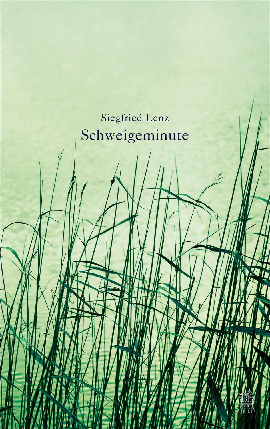 Cover: 9783455405699 | Schweigeminute | Siegfried Lenz | Buch | 128 S. | Deutsch | 2016