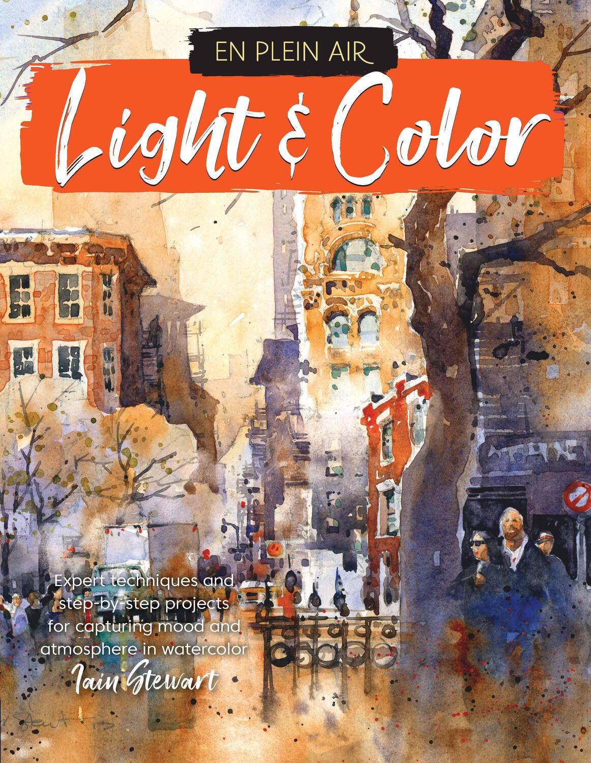 Cover: 9781633228344 | En Plein Air: Light &amp; Color | Iain Stewart | Taschenbuch | Englisch