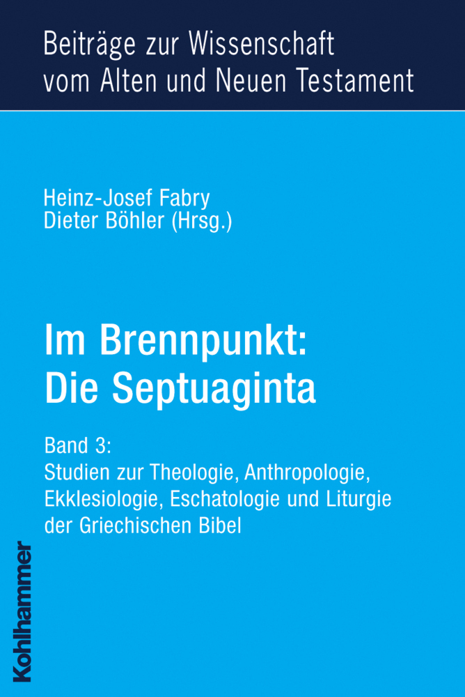 Cover: 9783170198760 | Im Brennpunkt, Die Septuaginta. Bd.3 | Heinz-Josef Fabry (u. a.)