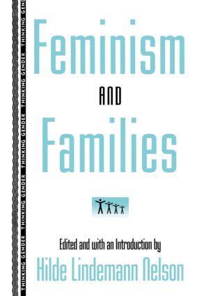 Cover: 9780415912549 | Feminism and Families | Hilde Lindemann Nelson | Taschenbuch | 1996