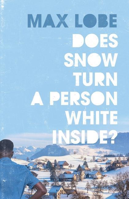 Cover: 9781913109905 | Does Snow Turn a Person White Inside | Ros Max Lobe | Taschenbuch