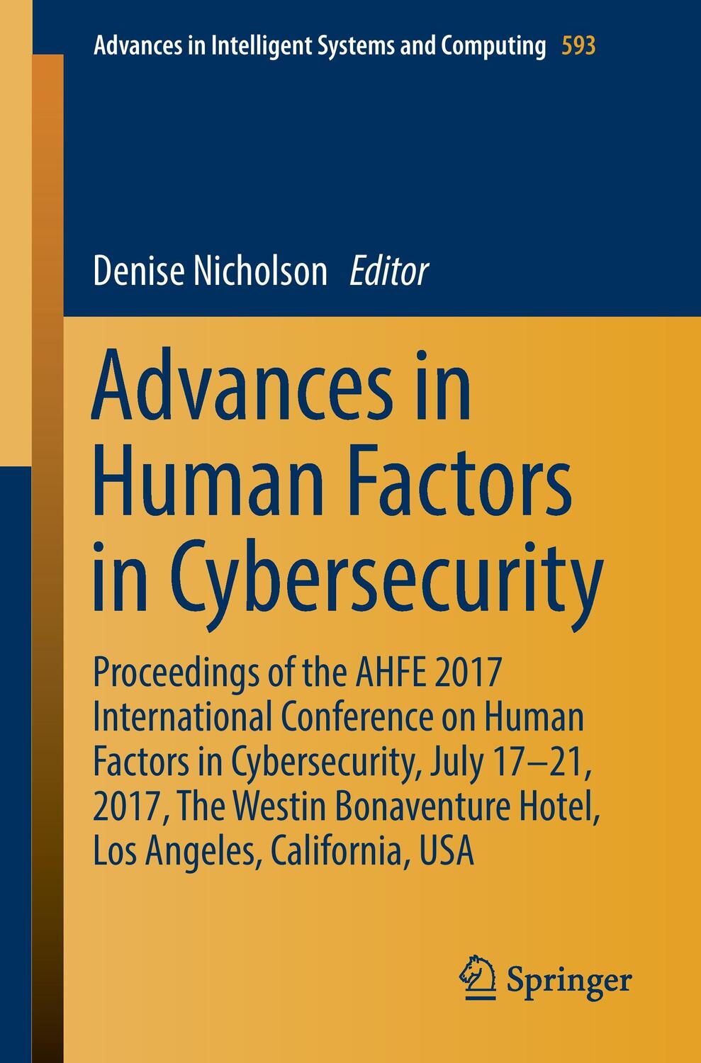 Cover: 9783319605845 | Advances in Human Factors in Cybersecurity | Denise Nicholson | Buch