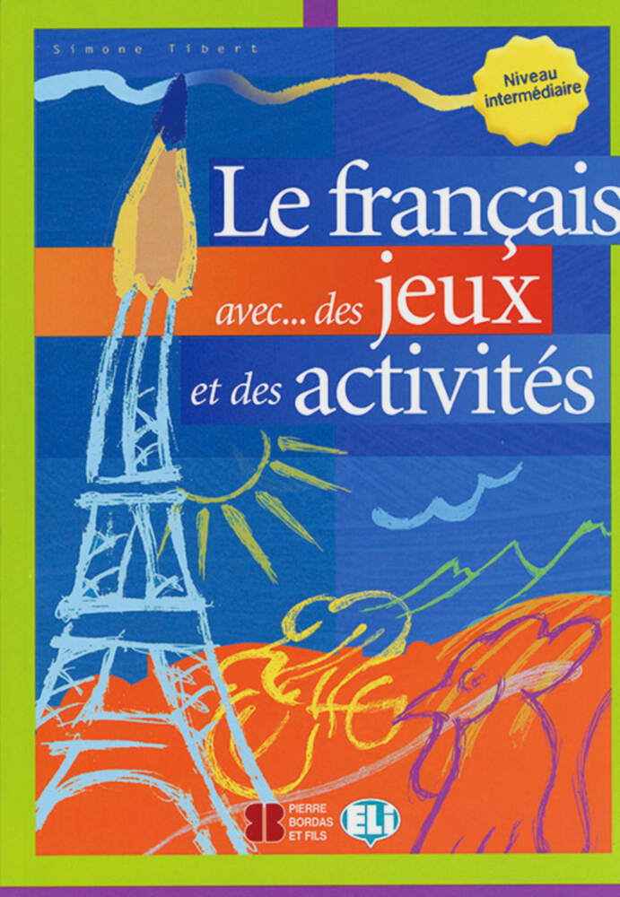 Cover: 9783125345836 | Le francais avec des jeux et des activites, Niveau intermediaire