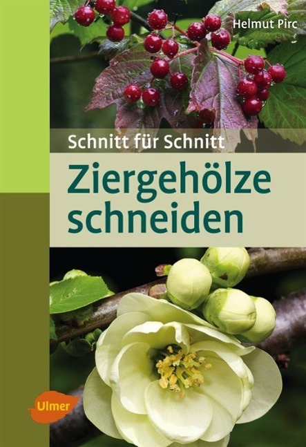 Cover: 9783800183814 | Ziergehölze schneiden | Schnitt für Schnitt | Helmut Pirc | Buch