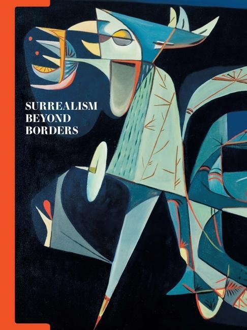 Cover: 9781588397270 | Surrealism Beyond Borders | Stephanie D'Alessandro (u. a.) | Buch