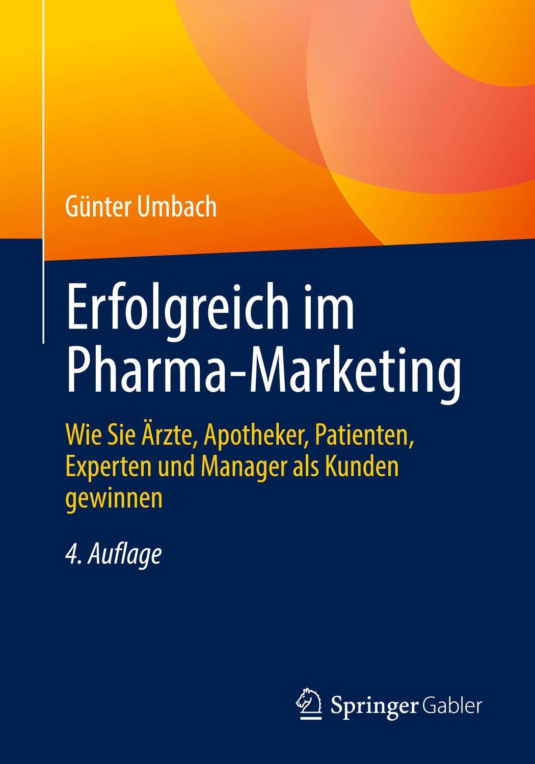 Cover: 9783658370121 | Erfolgreich im Pharma-Marketing | Günter Umbach | Taschenbuch | 2022
