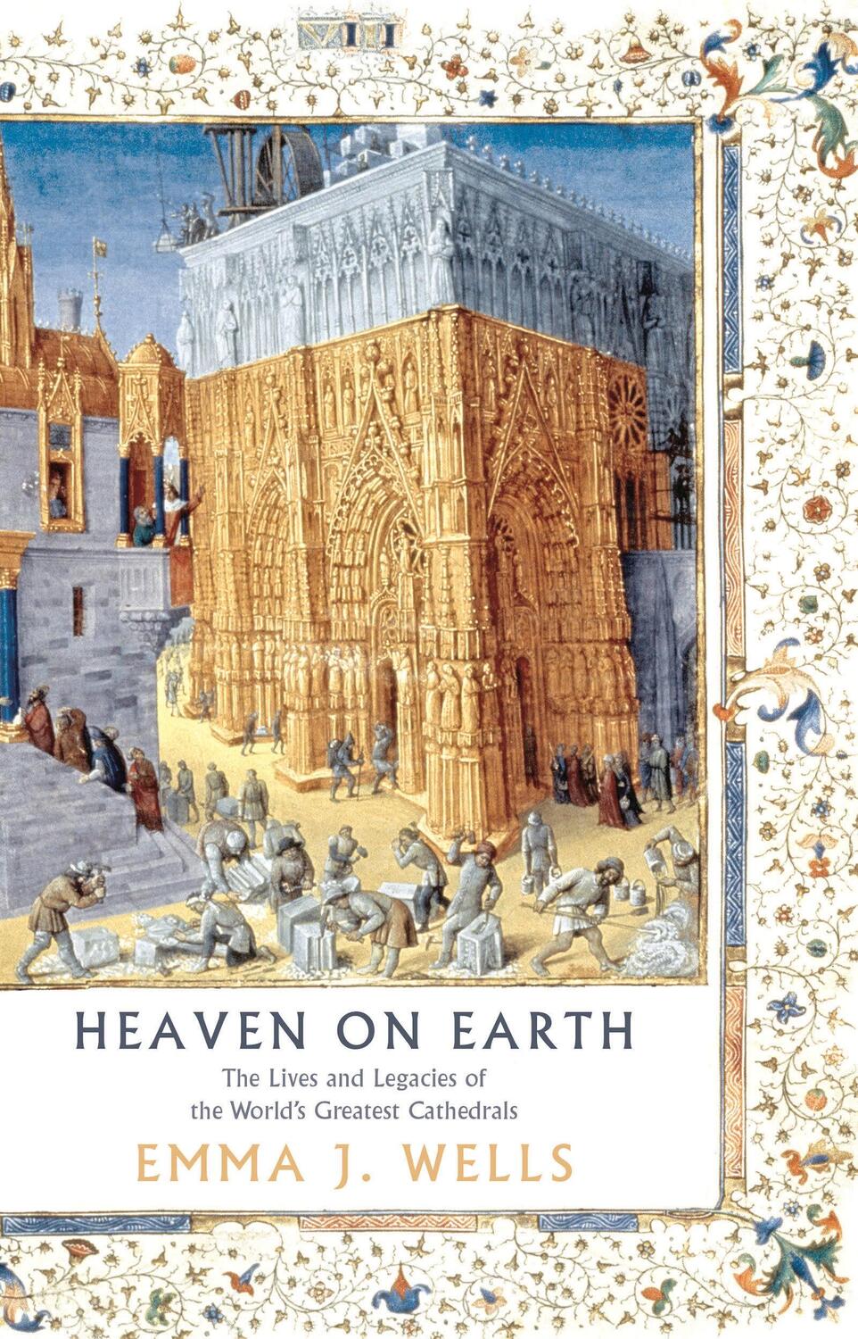 Cover: 9781788541947 | Heaven on Earth | Emma J. Wells | Buch | Gebunden | Englisch | 2022