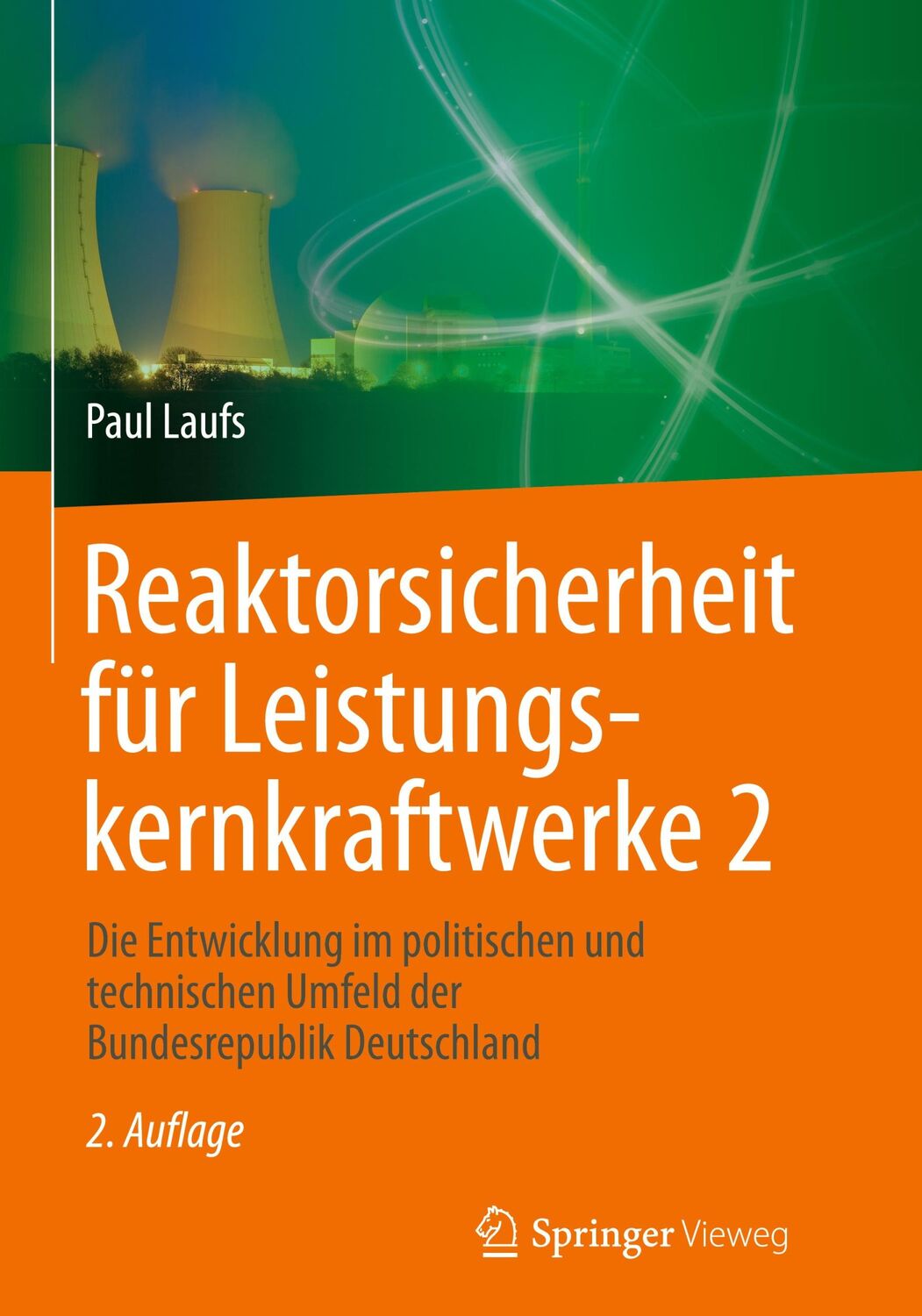 Cover: 9783662541630 | Reaktorsicherheit für Leistungskernkraftwerke 2 | Paul Laufs | Buch