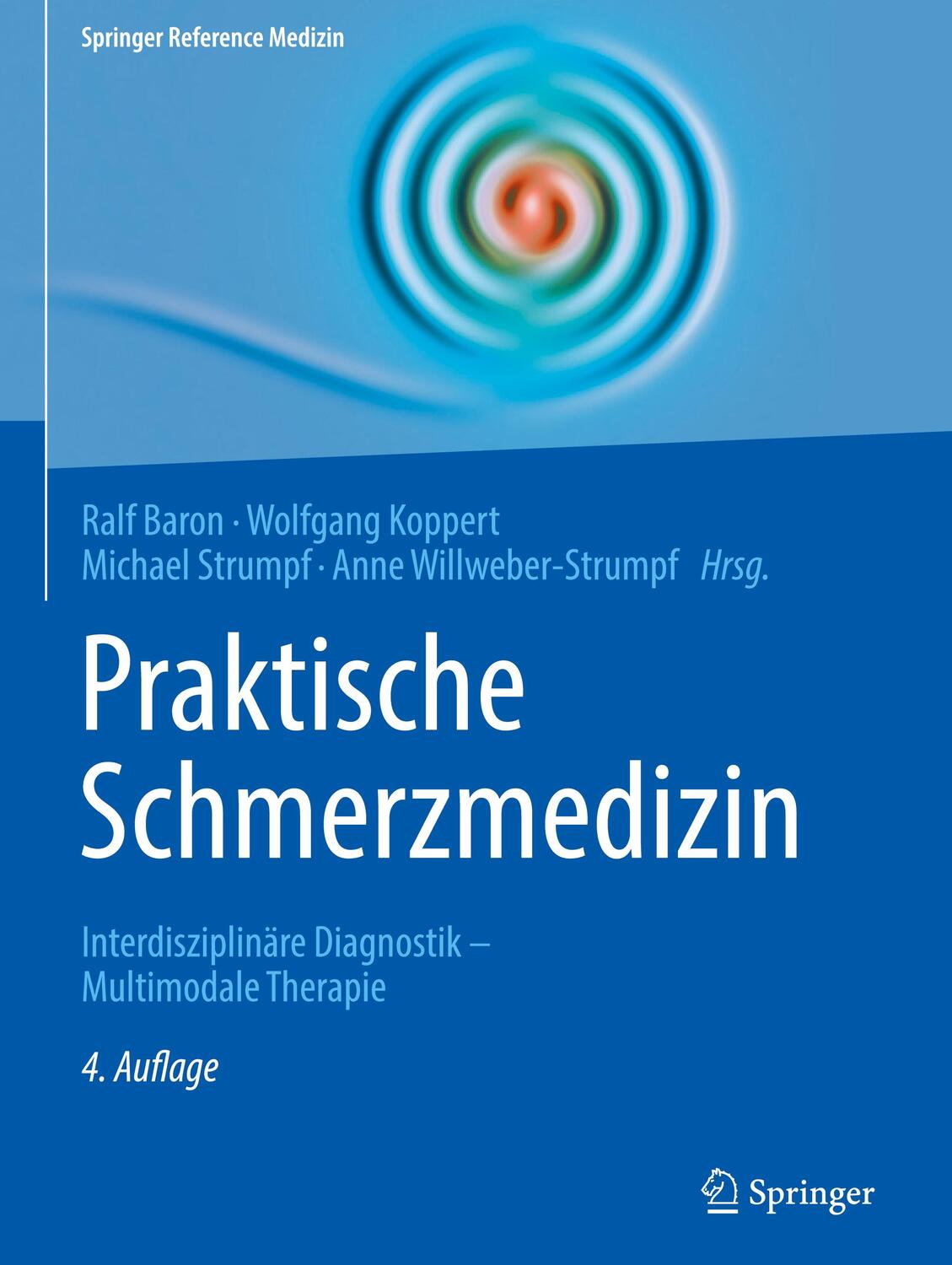 Cover: 9783662574867 | Praktische Schmerzmedizin | Ralf Baron (u. a.) | Buch | Springer