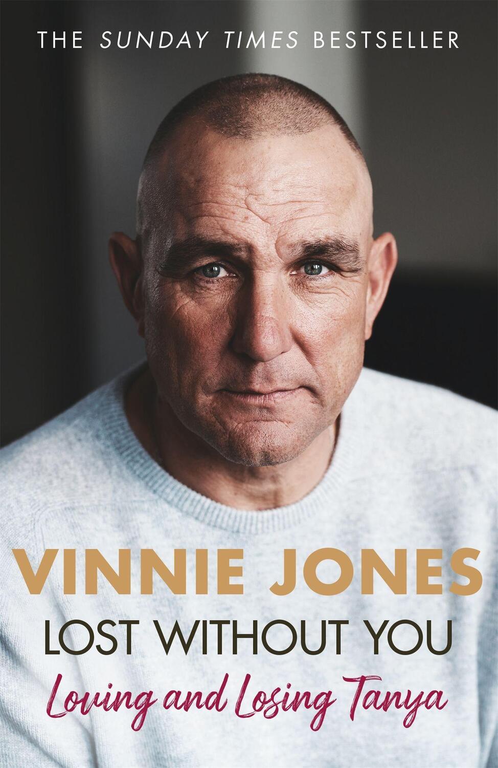 Cover: 9781841884196 | Lost Without You | Loving and Losing Tanya | Vinnie Jones | Buch