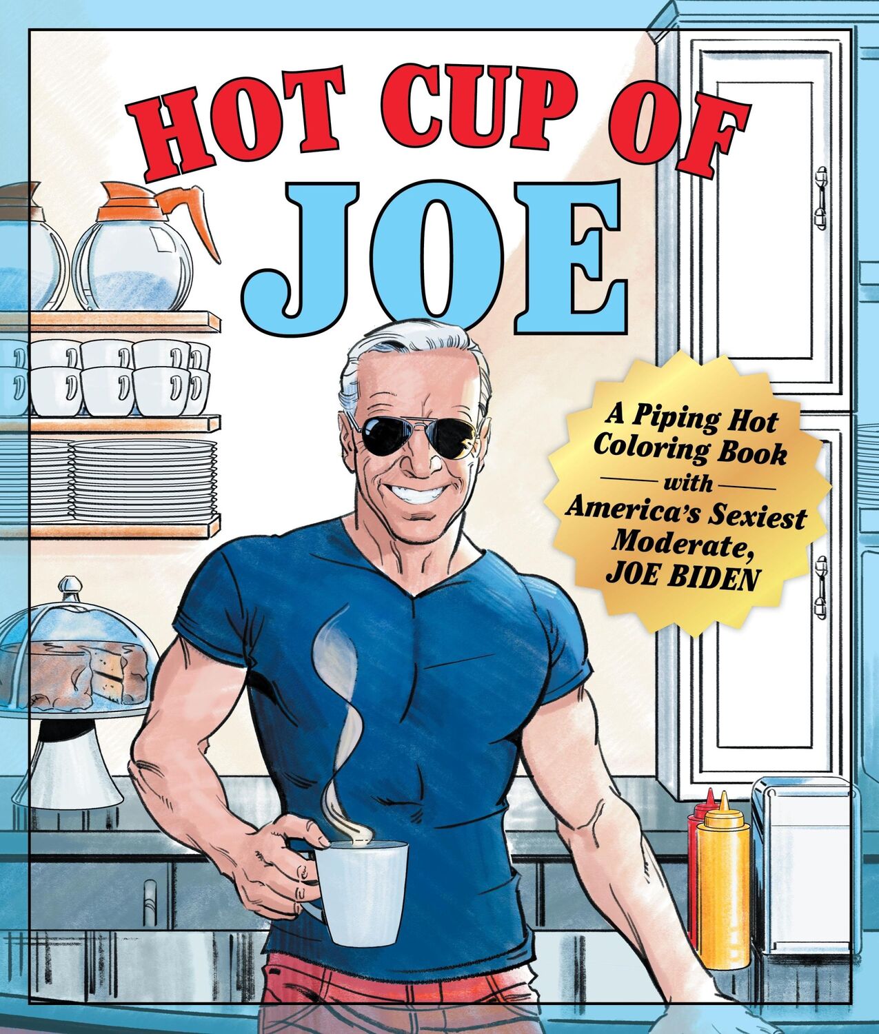 Cover: 9781250274489 | Hot Cup of Joe: A Piping Hot Coloring Book with America's Sexiest...