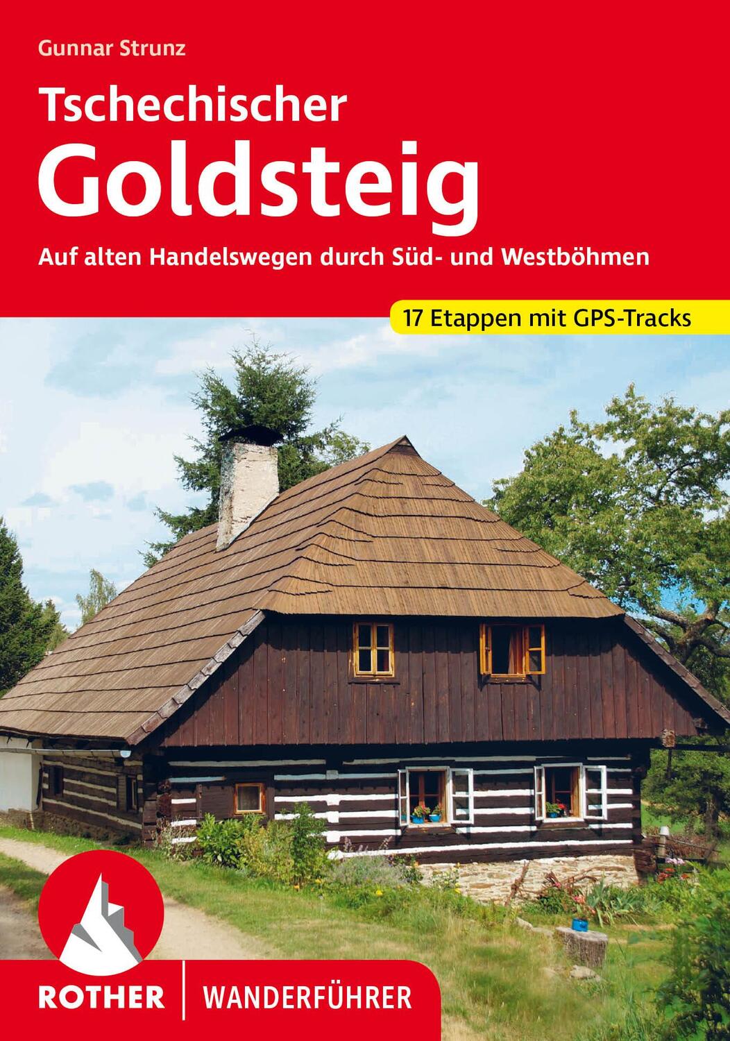 Cover: 9783763346332 | Tschechischer Goldsteig | Gunnar Strunz | Taschenbuch | 208 S. | 2023