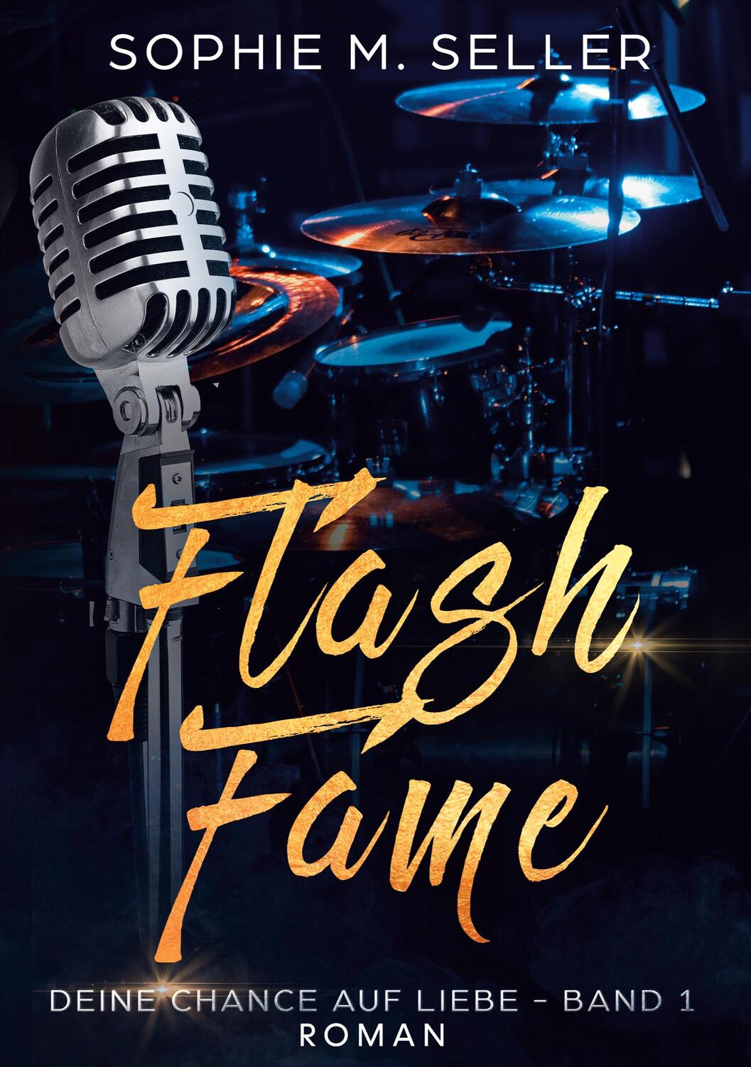 Cover: 9783753422237 | Flash Fame | Deine Chance auf Liebe - Band 1 | Sophie M. Seller | Buch