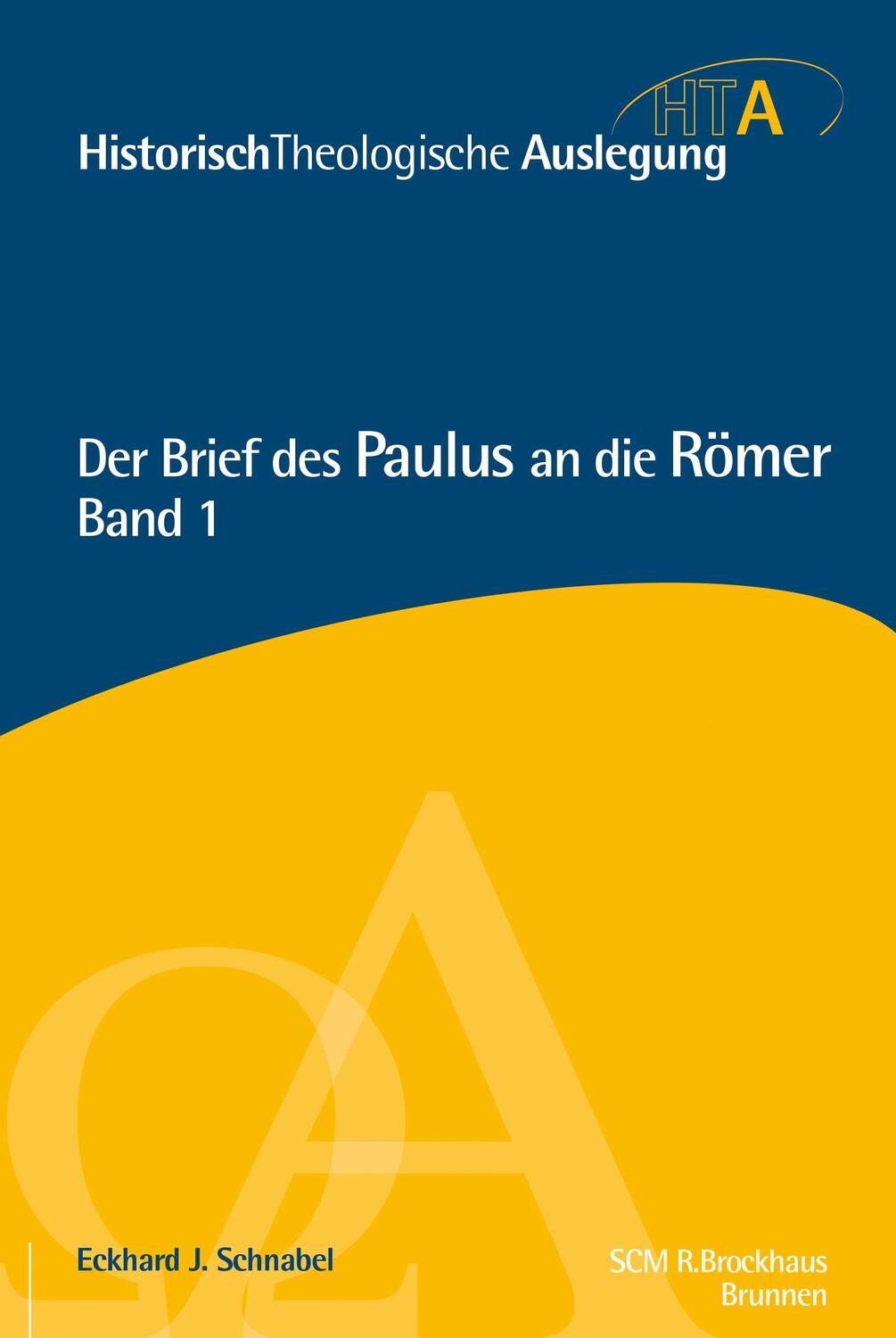Cover: 9783417297317 | Der Brief des Paulus an die Römer, Kapitel 1-5 | Eckhard J. Schnabel