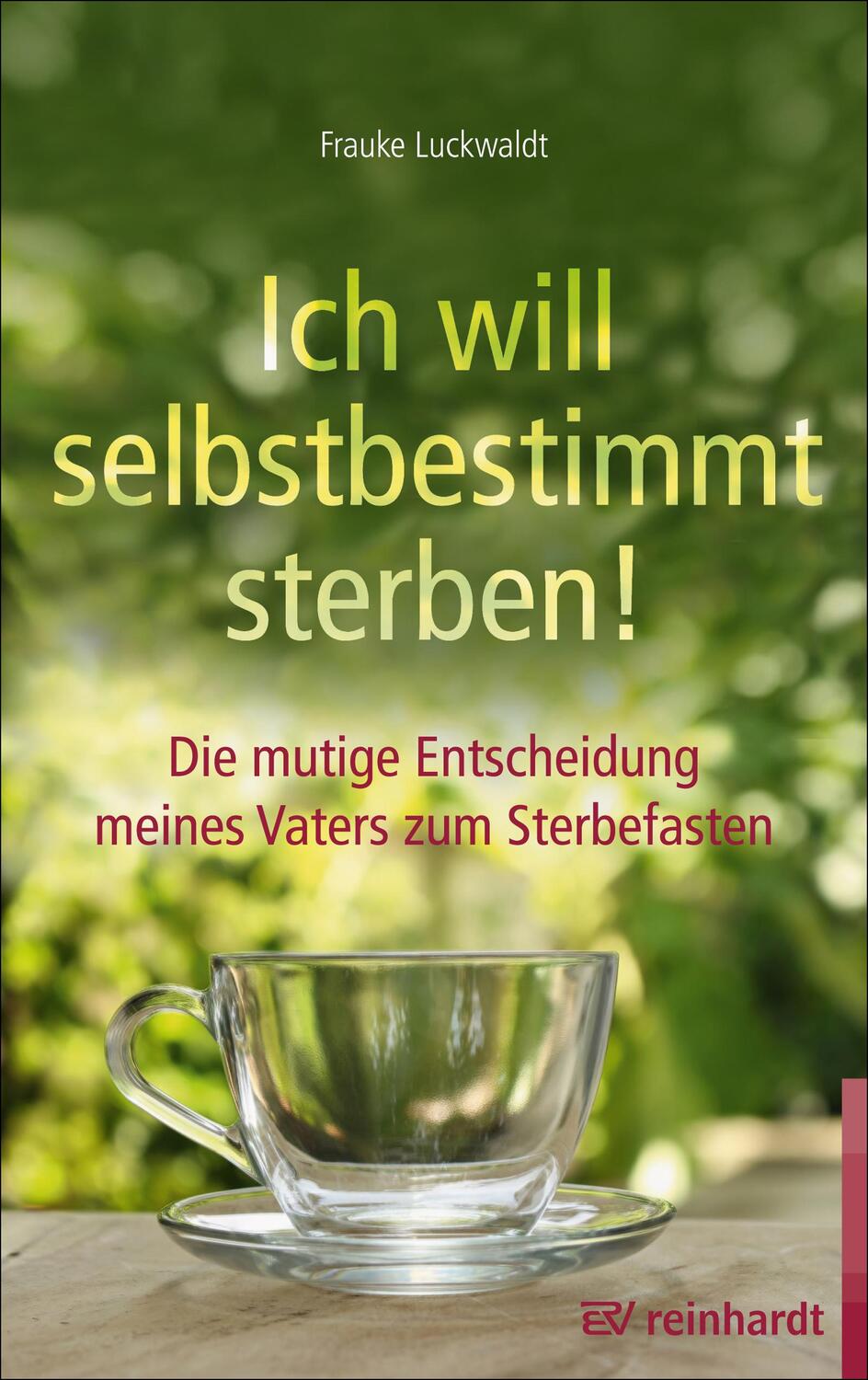Cover: 9783497027507 | Ich will selbstbestimmt sterben! | Frauke Luckwaldt | Taschenbuch