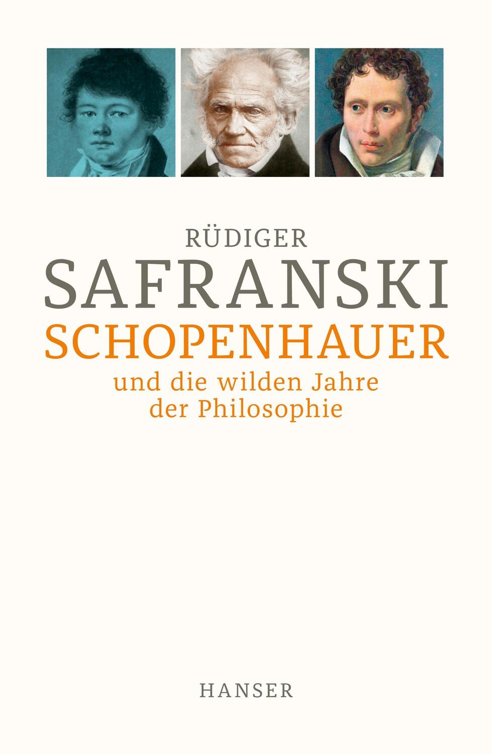 Cover: 9783446274716 | Schopenhauer und Die wilden Jahre der Philosophie | Rüdiger Safranski