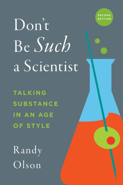Cover: 9781610919173 | Don't Be Such a Scientist, Second Edition | Randy Olson | Taschenbuch