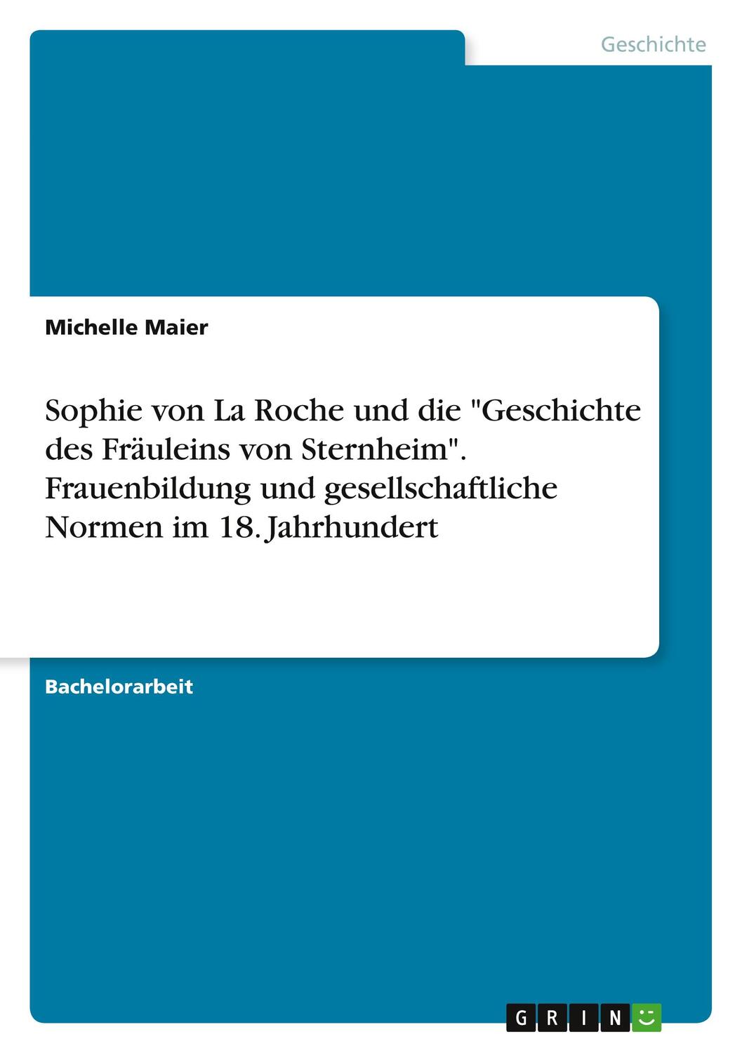 Cover: 9783346892362 | Sophie von La Roche und die "Geschichte des Fräuleins von...