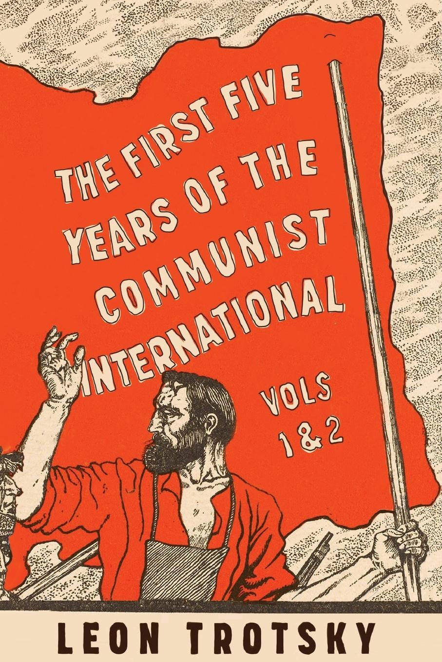 Cover: 9781913026158 | The First Five Years of the Communist International | Leon Trotsky