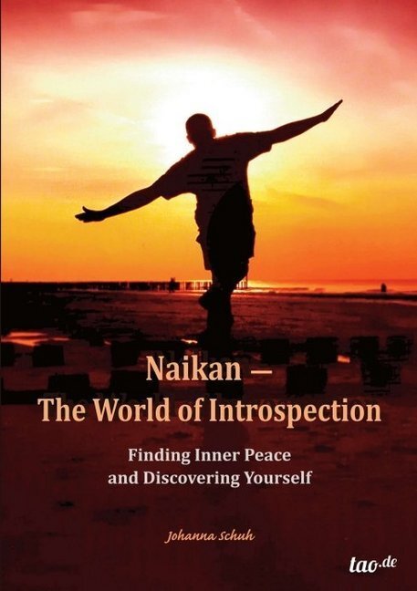 Cover: 9783958029705 | Naikan - The World of Introspection | Johanna Schuh | Taschenbuch