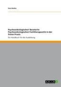 Cover: 9783656039433 | Psychoonkologischer Berater und Psychoonkologischer Fachtherapeut...