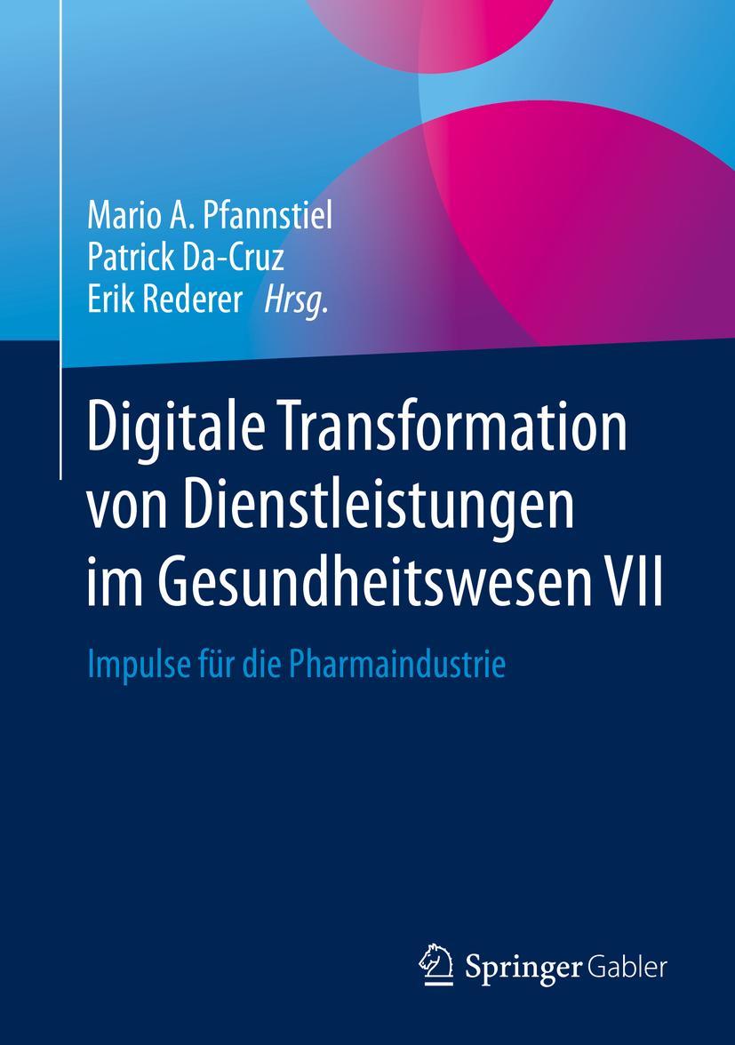 Cover: 9783658266691 | Digitale Transformation von Dienstleistungen im Gesundheitswesen VII