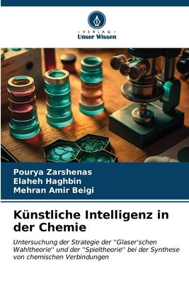 Cover: 9786206647478 | Künstliche Intelligenz in der Chemie | Pourya Zarshenas (u. a.) | Buch