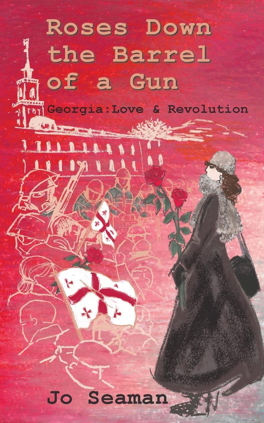 Cover: 9781786235923 | Roses Down the Barrel of a Gun | Georgia: Love and Revolution | Seaman