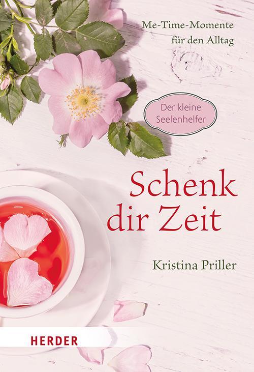 Cover: 9783451034329 | Schenk dir Zeit - Me-Time-Momente für den Alltag | Kristina Priller