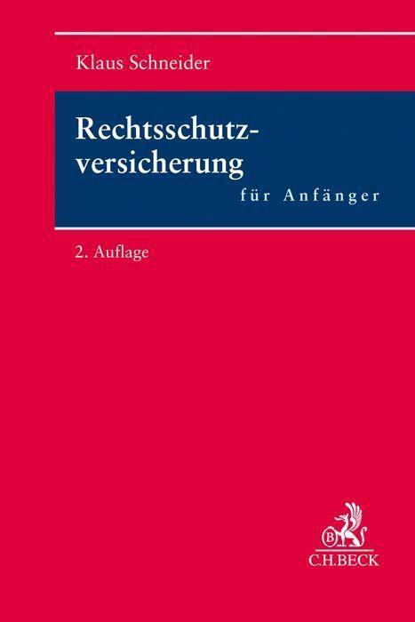 Cover: 9783406694530 | Rechtsschutzversicherung für Anfänger | Klaus Schneider | Taschenbuch