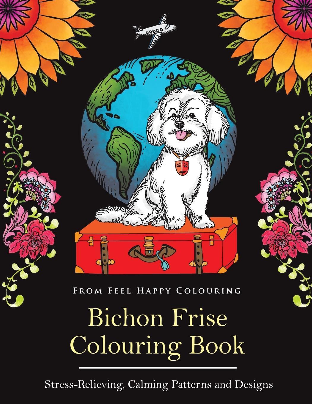 Cover: 9781910677650 | Bichon Frise Colouring Book | Feel Happy Colouring | Taschenbuch