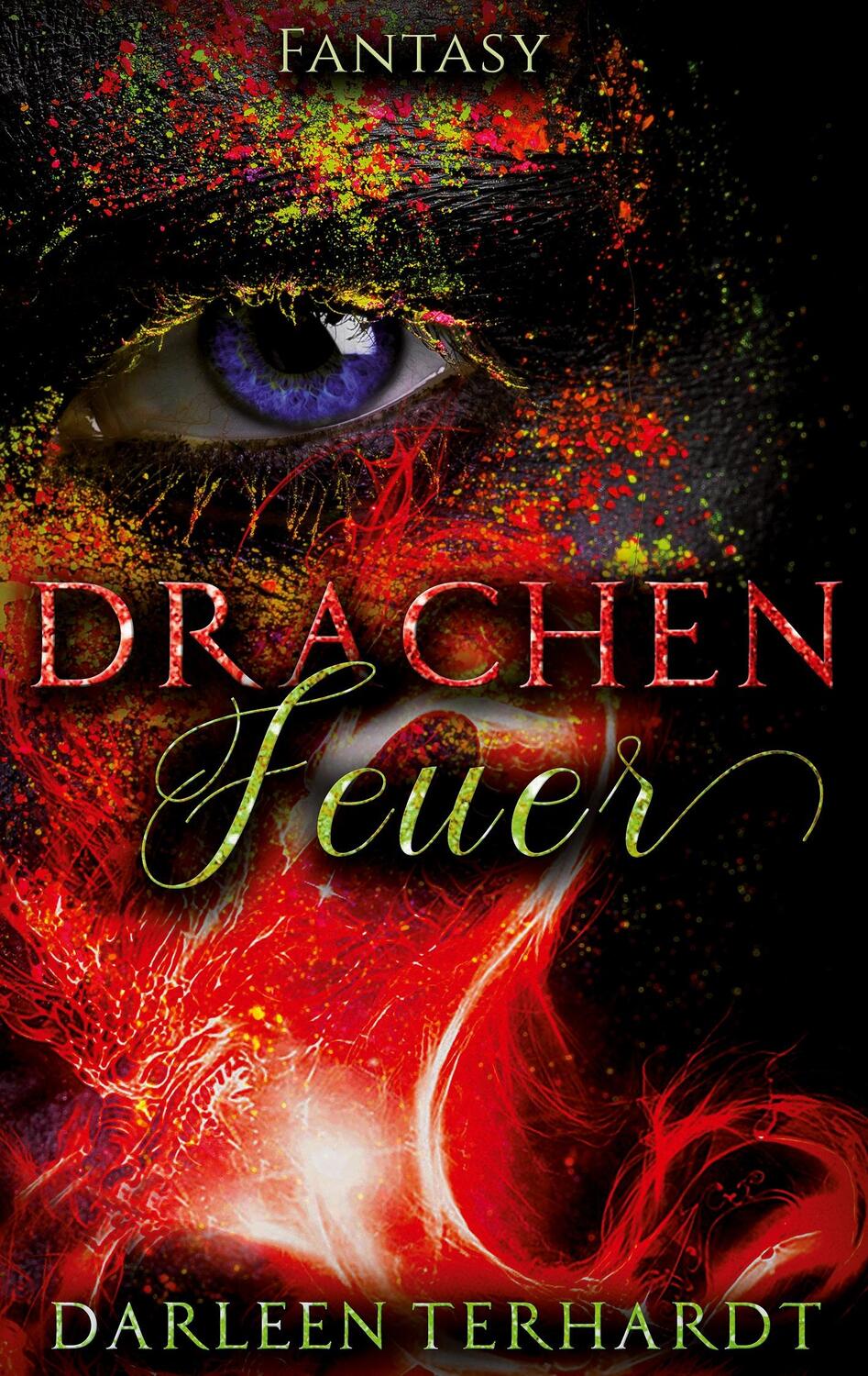Cover: 9783751932523 | Drachenfeuer | Darleen Terhardt | Taschenbuch | Books on Demand