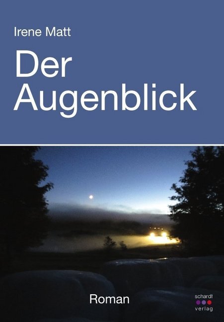 Cover: 9783961521241 | Der Augenblick | Roman | Irene Matt | Taschenbuch | 249 S. | Deutsch