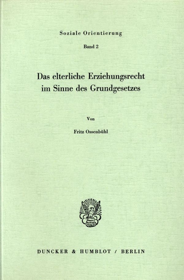 Cover: 9783428050017 | Das elterliche Erziehungsrecht im Sinne des Grundgesetzes. | Ossenbühl