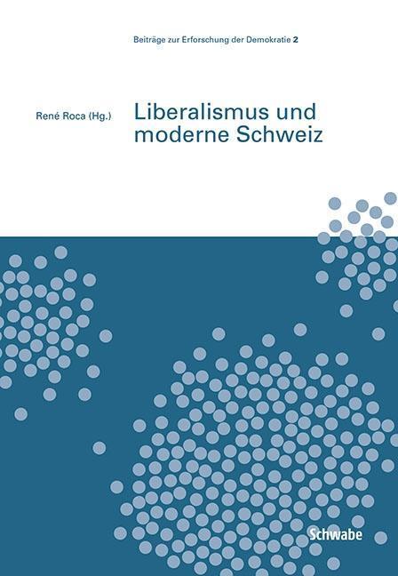Cover: 9783796536397 | Liberalismus und moderne Schweiz | Taschenbuch | 168 S. | Deutsch