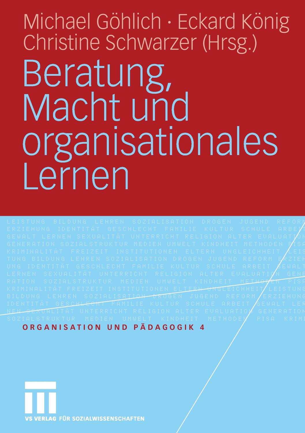 Cover: 9783531153605 | Beratung, Macht und organisationales Lernen | Michael Göhlich (u. a.)